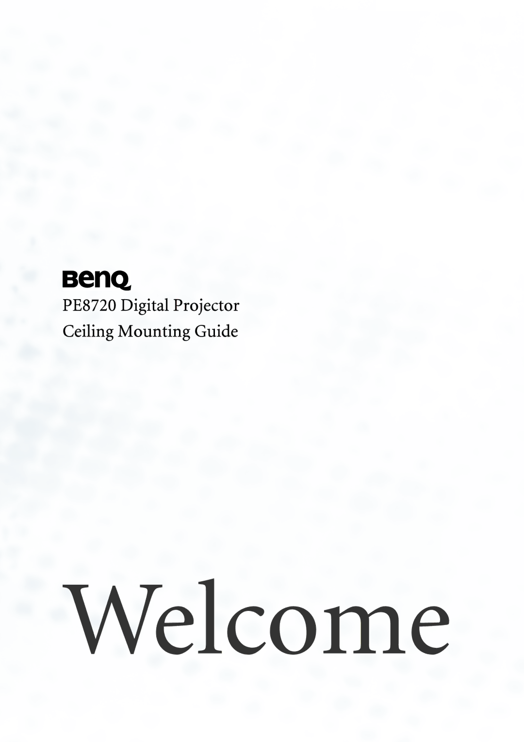 BenQ PE8720 manual Welcome 