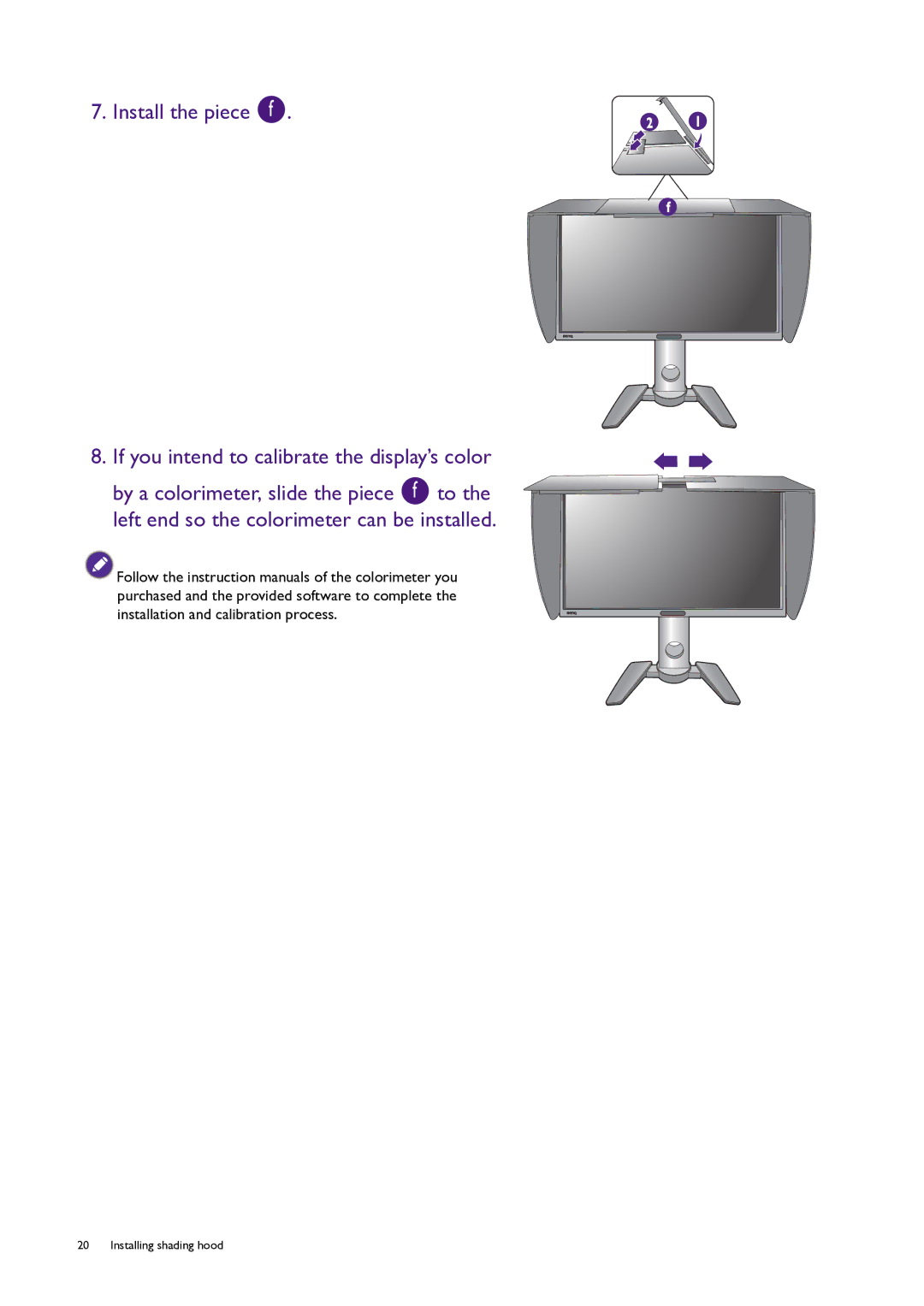 BenQ PG240IPT user manual Install the piece 