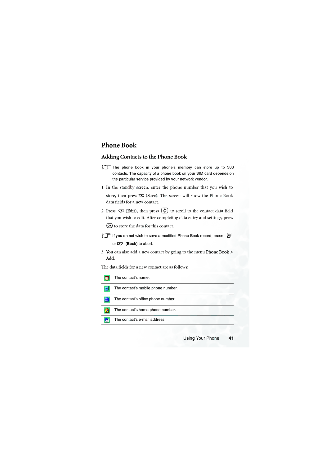 BenQ S700 user manual Adding Contacts to the Phone Book, Data fields for a new contact are as follows 