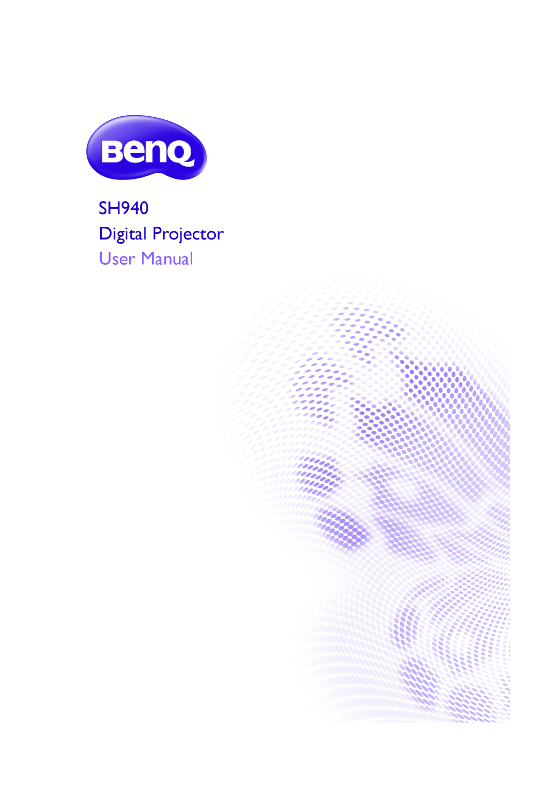 BenQ user manual SH940 Digital Projector 