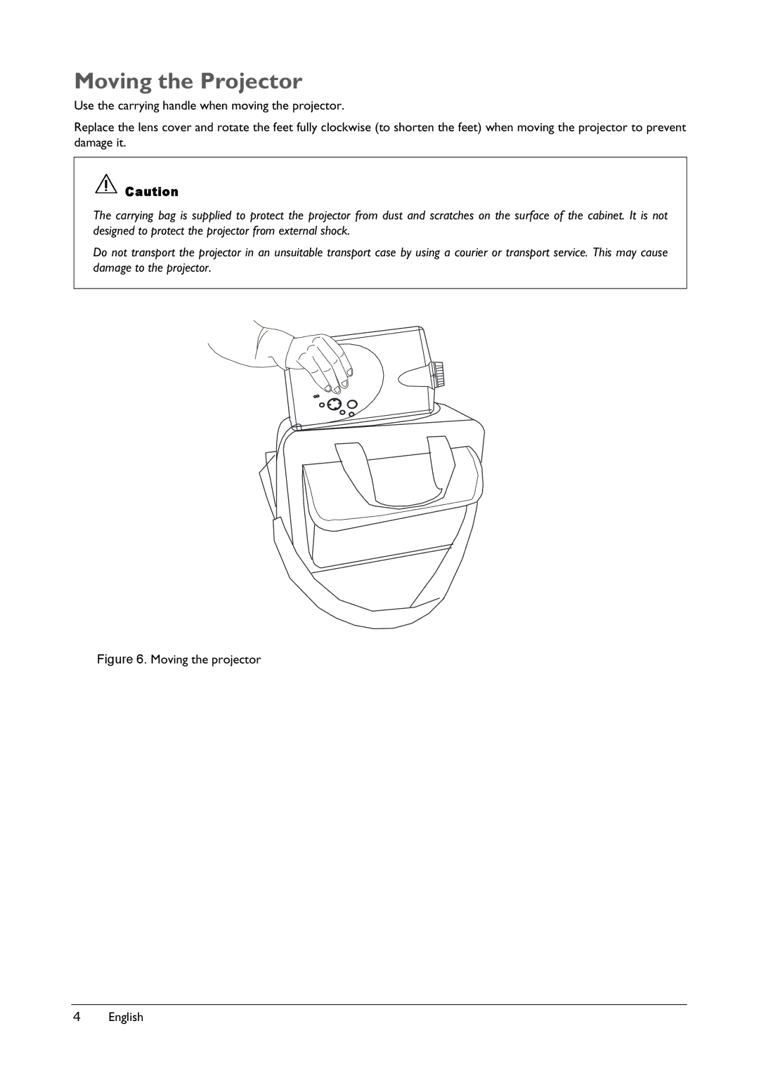 BenQ VP150X manual Moving the Projector, Moving the projector English 