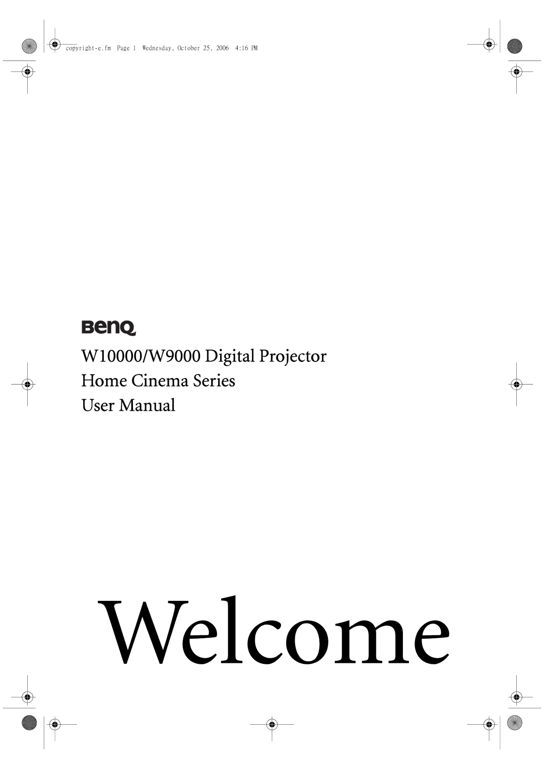 BenQ user manual Welcome, W10000/W9000 Digital Projector Home Cinema Series 