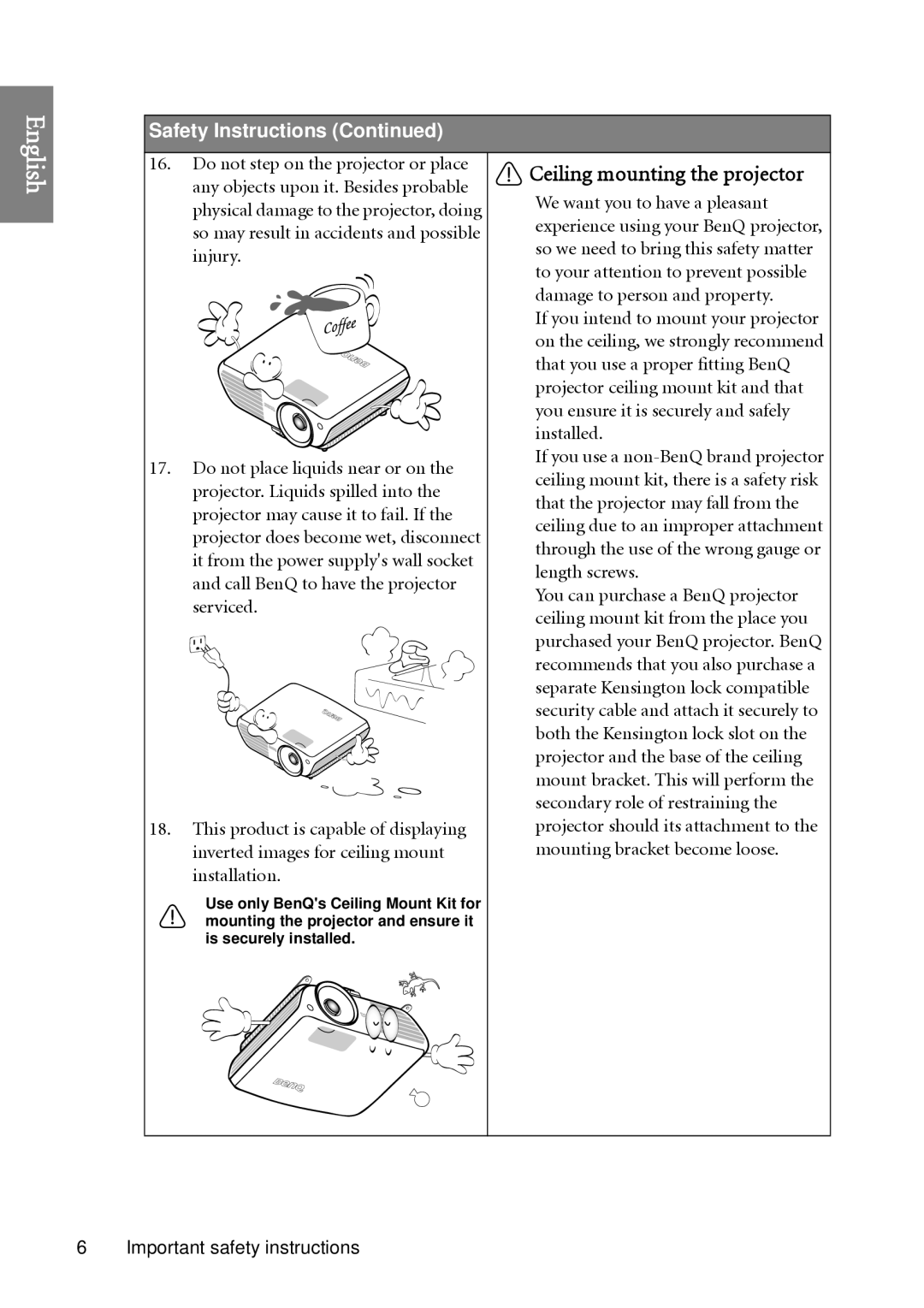 BenQ W1060 user manual Ceiling mounting the projector 