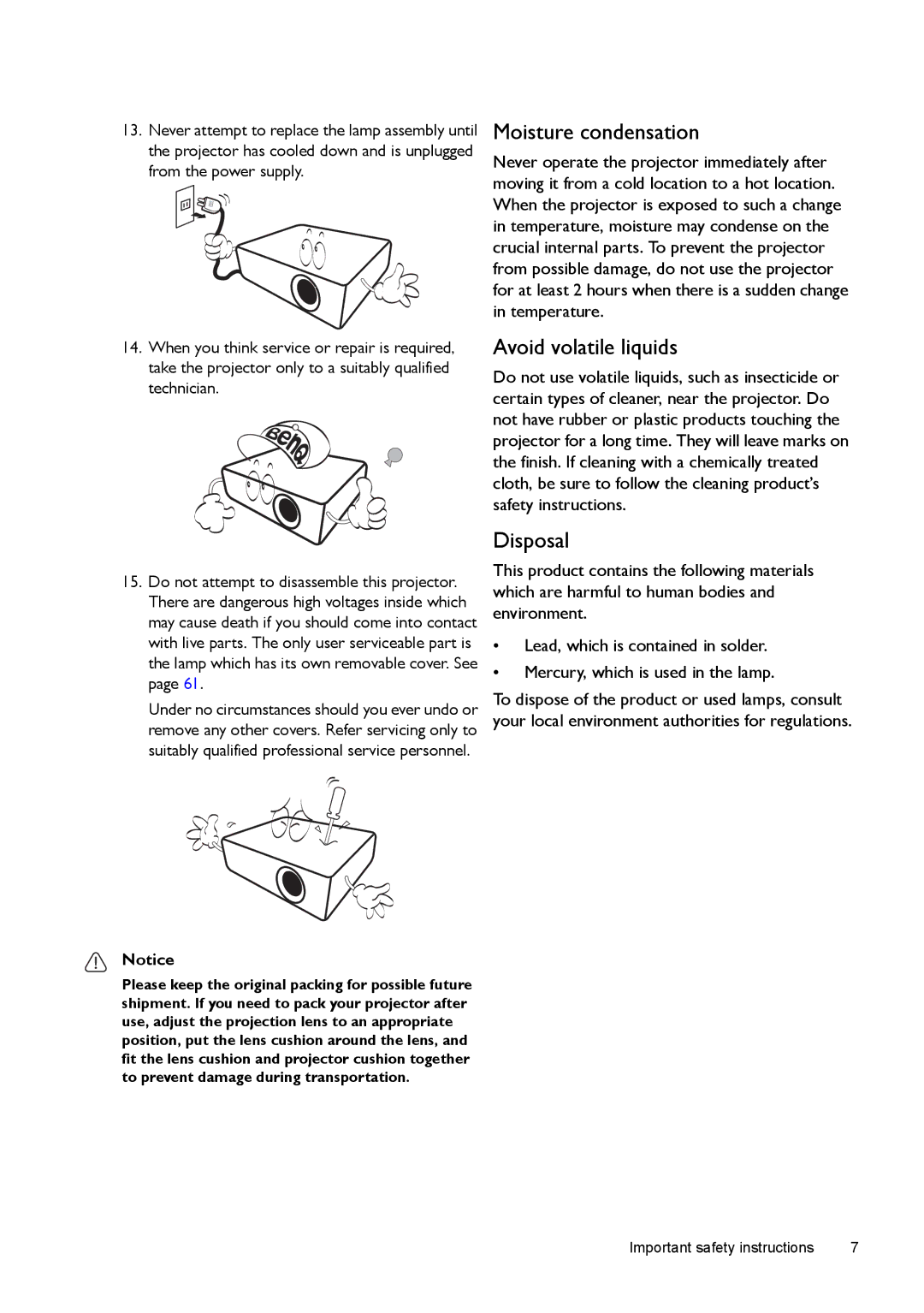 BenQ W1500 user manual Moisture condensation, Avoid volatile liquids, Disposal 