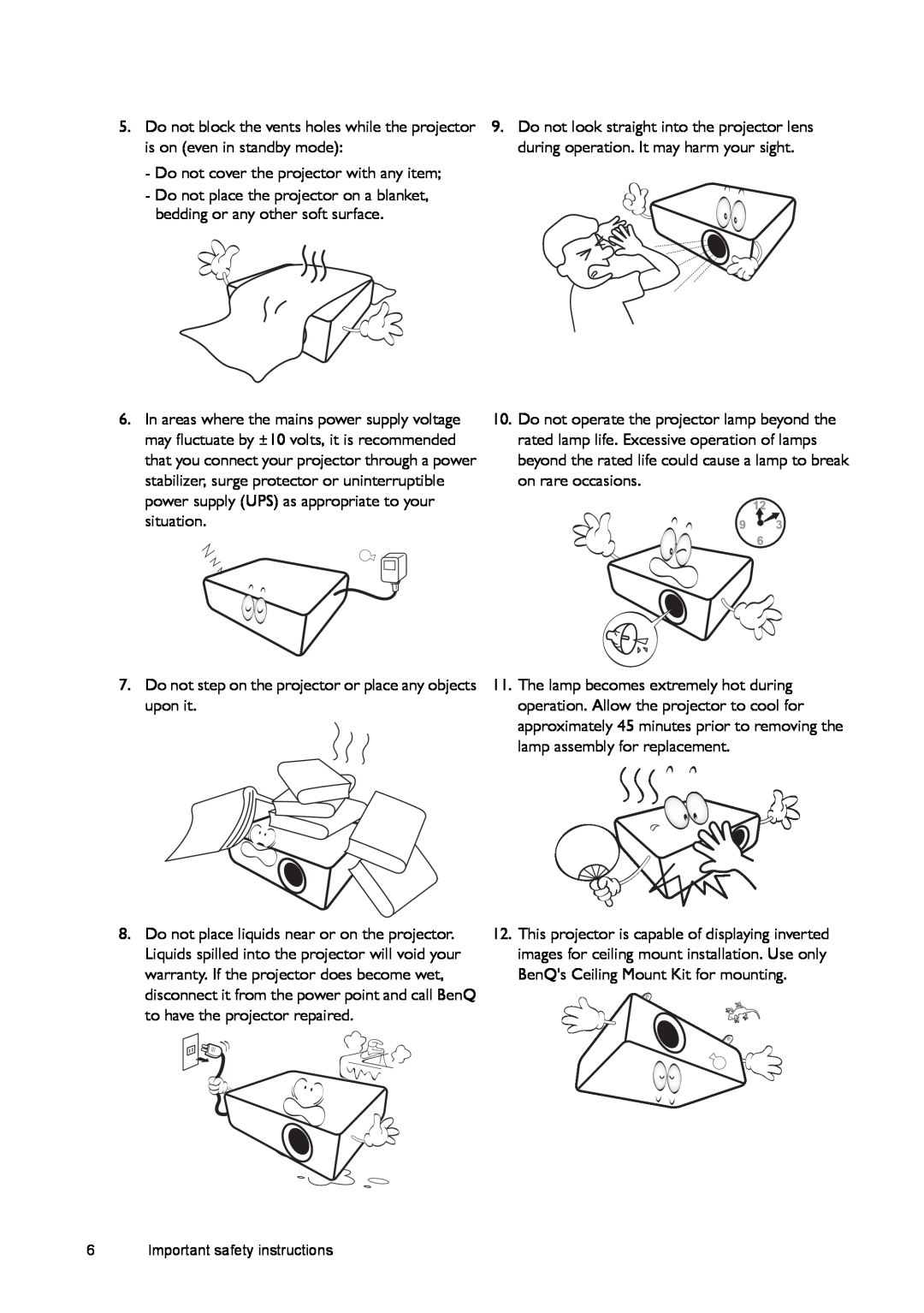 BenQ W1500 user manual Do not cover the projector with any item 