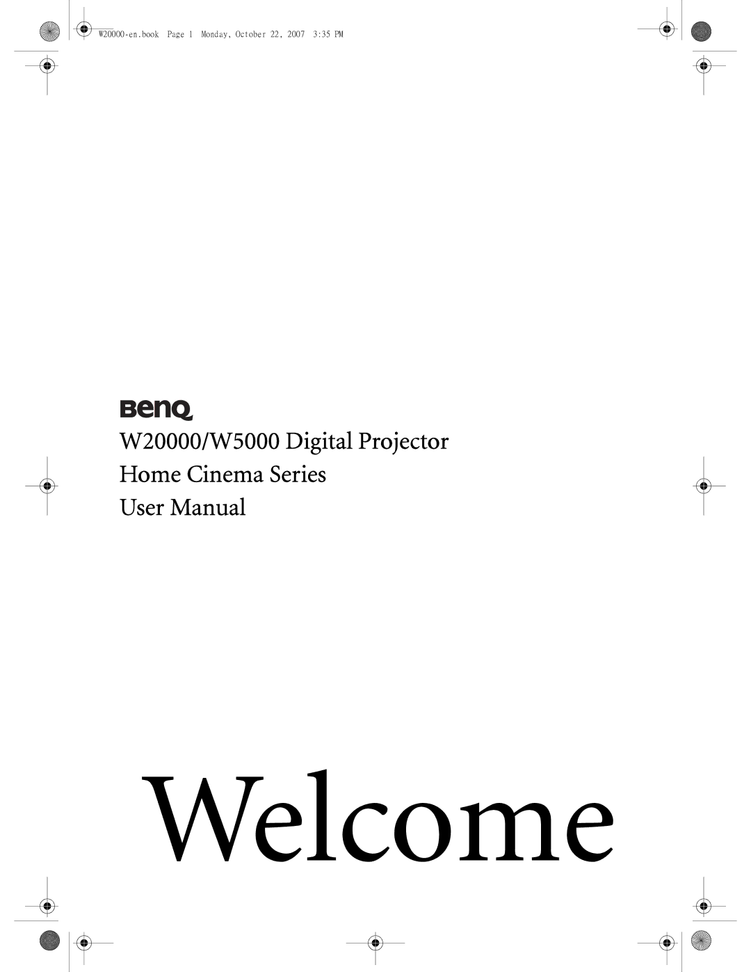 BenQ user manual Welcome, W20000/W5000 Digital Projector Home Cinema Series 