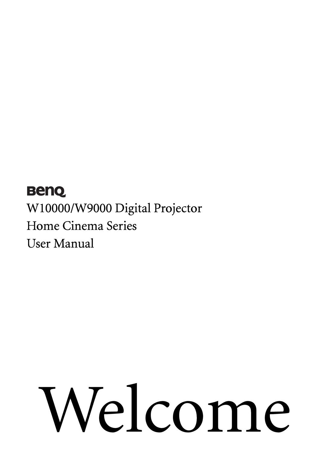 BenQ manual Welcome, W10000/W9000 Digital Projector Home Cinema Series 