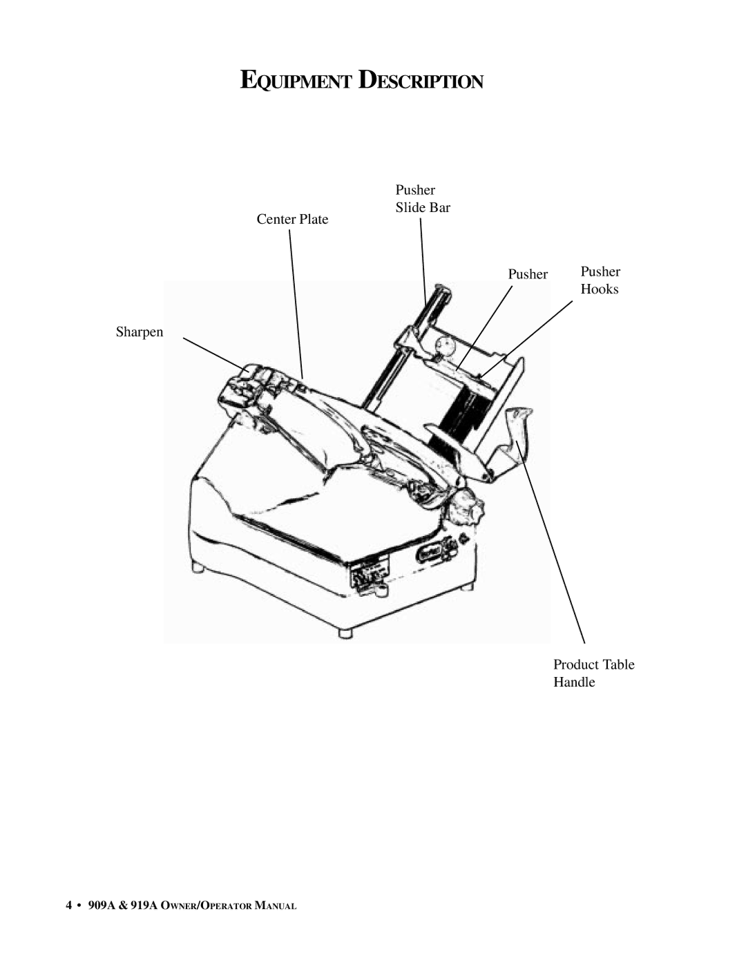 Berkel 919A, 909A important safety instructions Equipment Description 