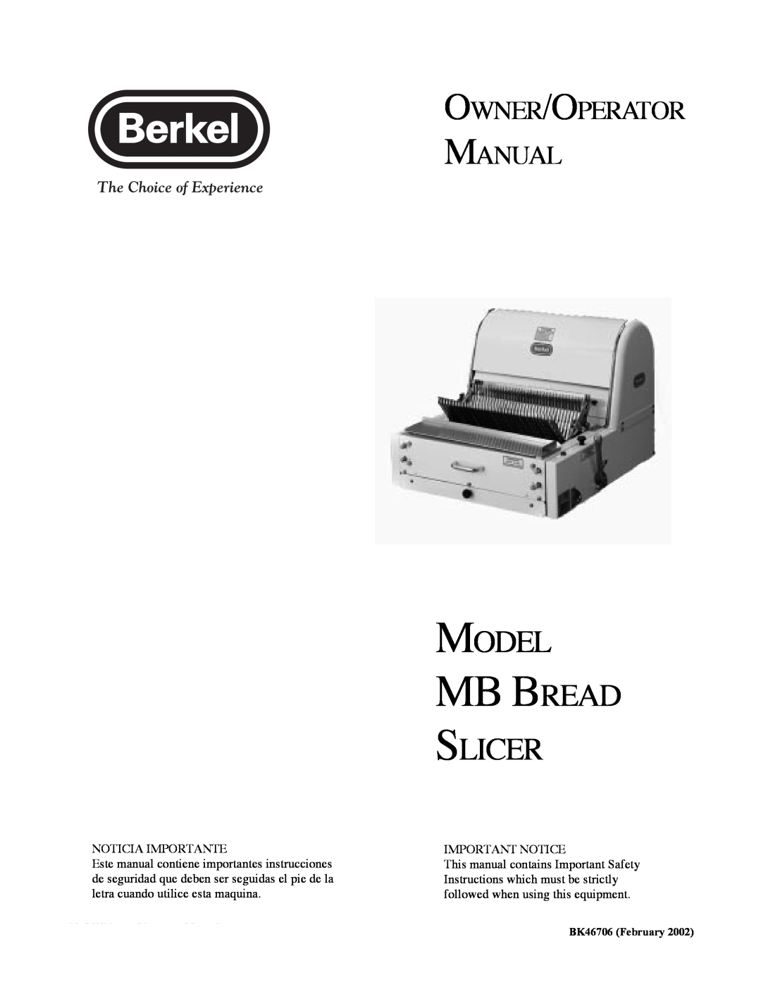 Berkel BK46706 important safety instructions Mb Bread, Model, Slicer, Owner/Operator Manual, Noticia Importante 