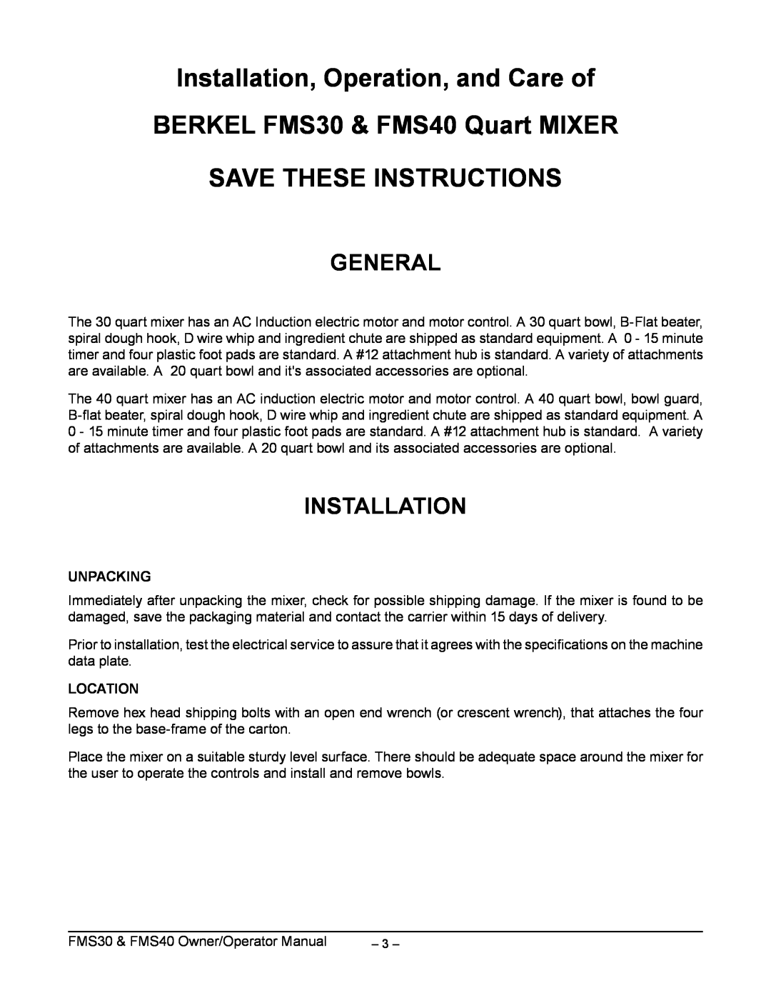 Berkel manual General, Unpacking, Location, Installation, Operation, and Care of, BERKEL FMS30 & FMS40 Quart MIXER 
