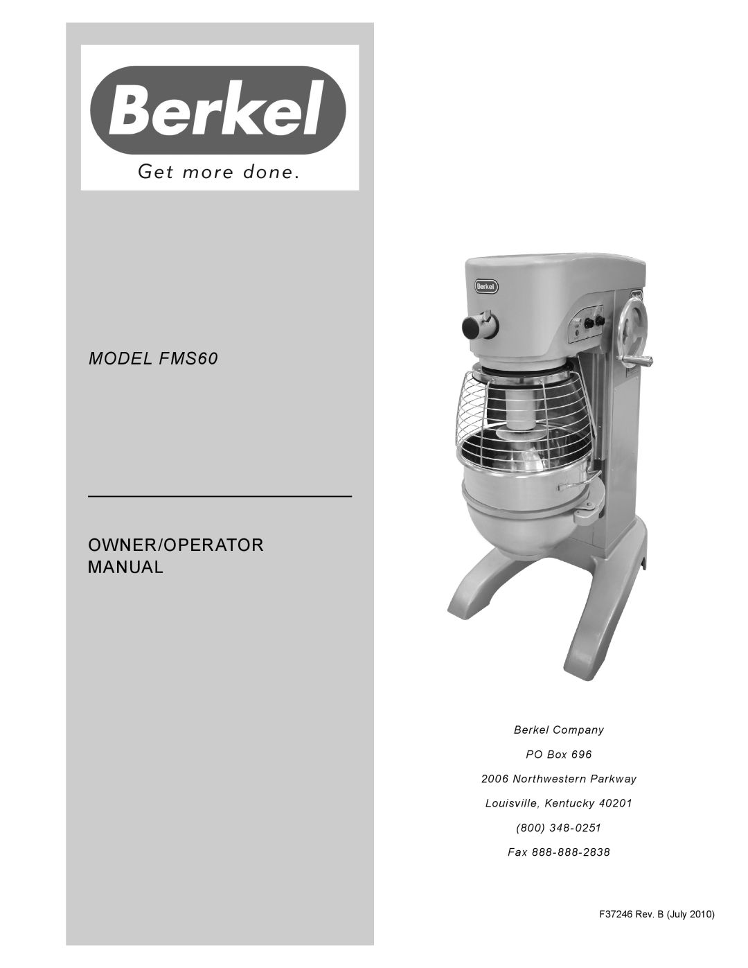 Berkel manual MODEL FMS60, Owner/Operator Manual, Berkel Company PO Box 2006 Northwestern Parkway Louisville, Kentucky 