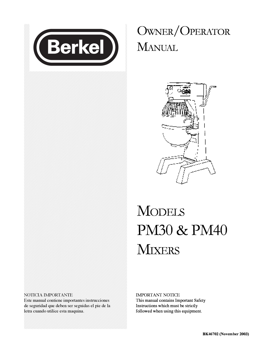 Berkel PM30, PM40 important safety instructions 30 30, 02/6, 0,56, 215235$725 0$18$, BK46702 November 