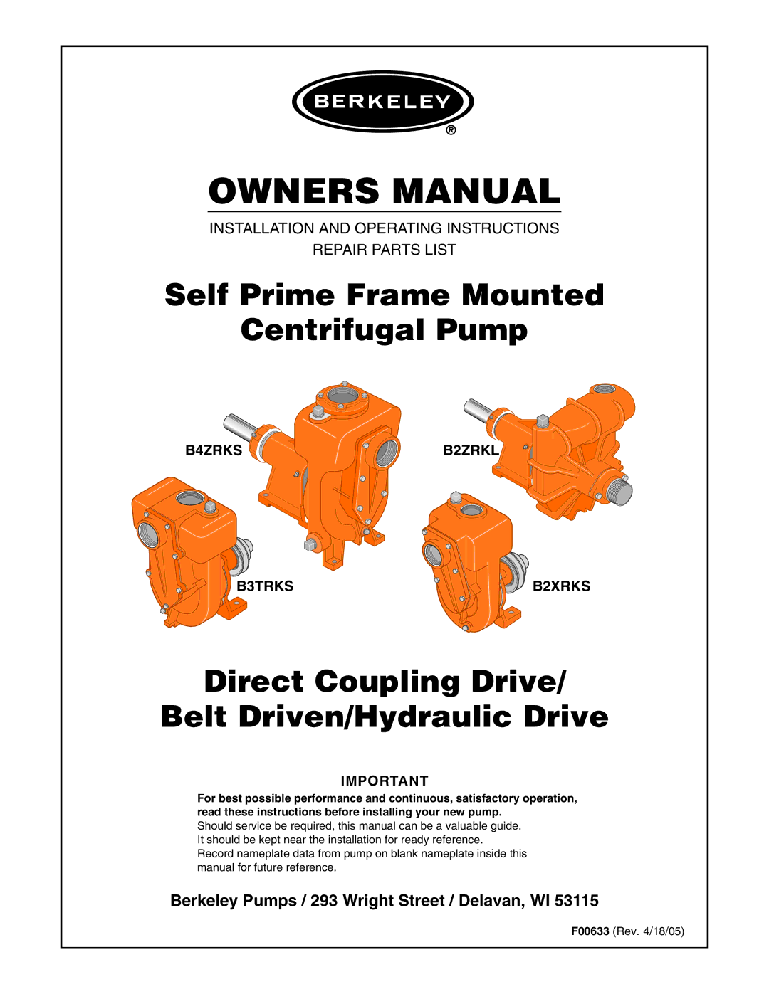 Berkley B4ZRKS, B3TRKS, B2ZRKL, B2XRKS owner manual Self Prime Frame Mounted Centrifugal Pump 