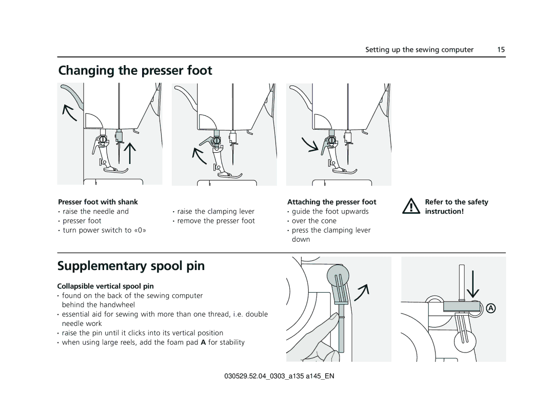 Bernina 135 S Changing the presser foot, Supplementary spool pin, Presser foot with shank Attaching the presser foot 