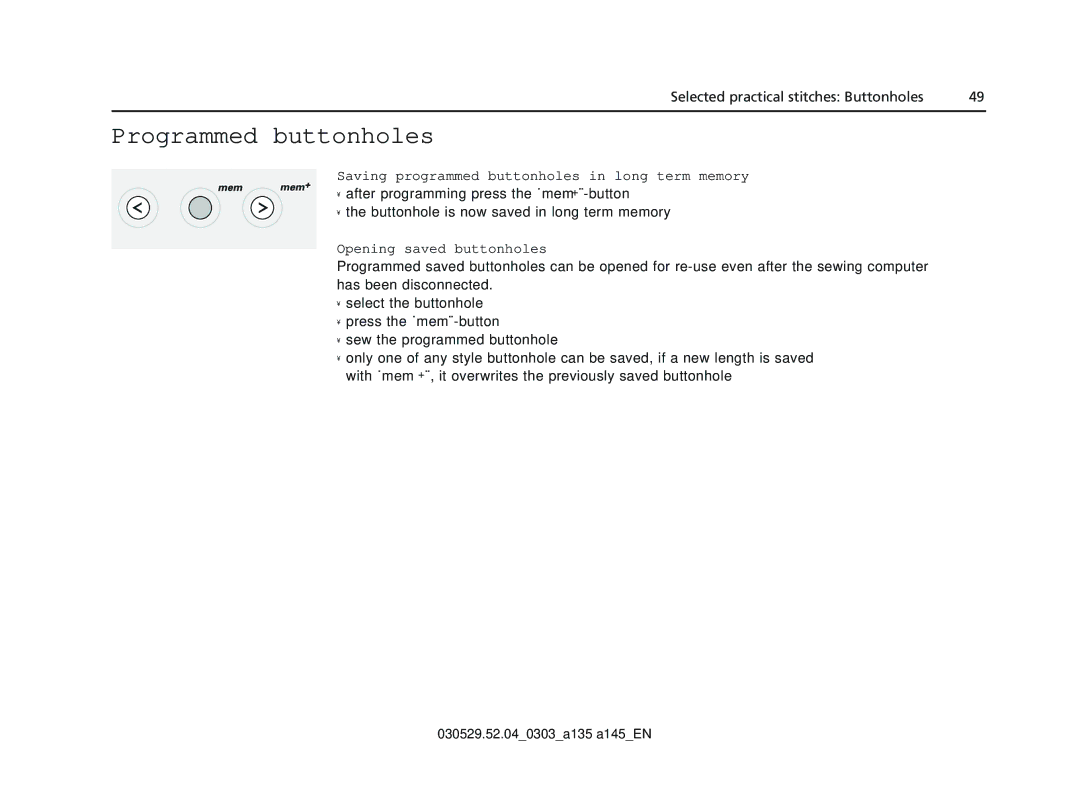 Bernina 135 S appendix Programmed buttonholes, Saving programmed buttonholes in long term memory, Opening saved buttonholes 