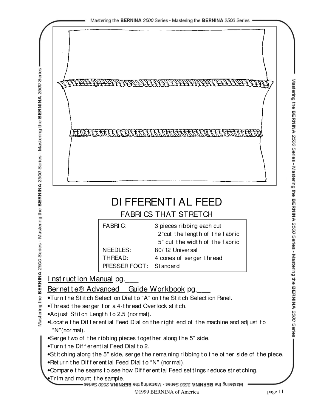 Bernina 2500 manual Differential Feed, Bernette Advanced Guide Workbook pg 