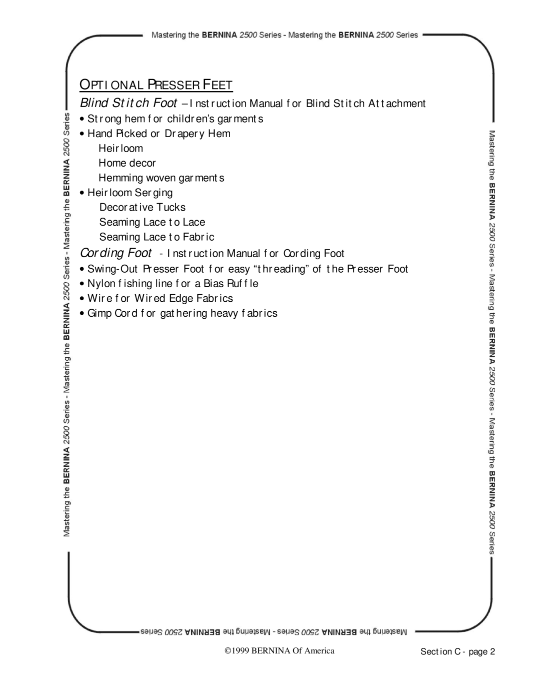Bernina 2500 manual Optional Presser Feet 