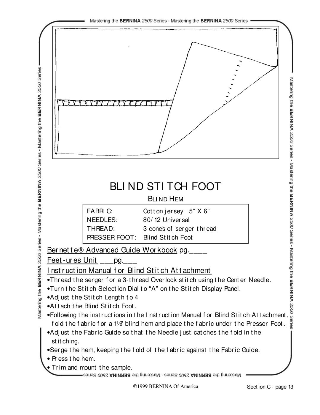 Bernina 2500 manual Blind Stitch Foot, Bernette Advanced Guide Workbook pg Feet-ures Unit pg 