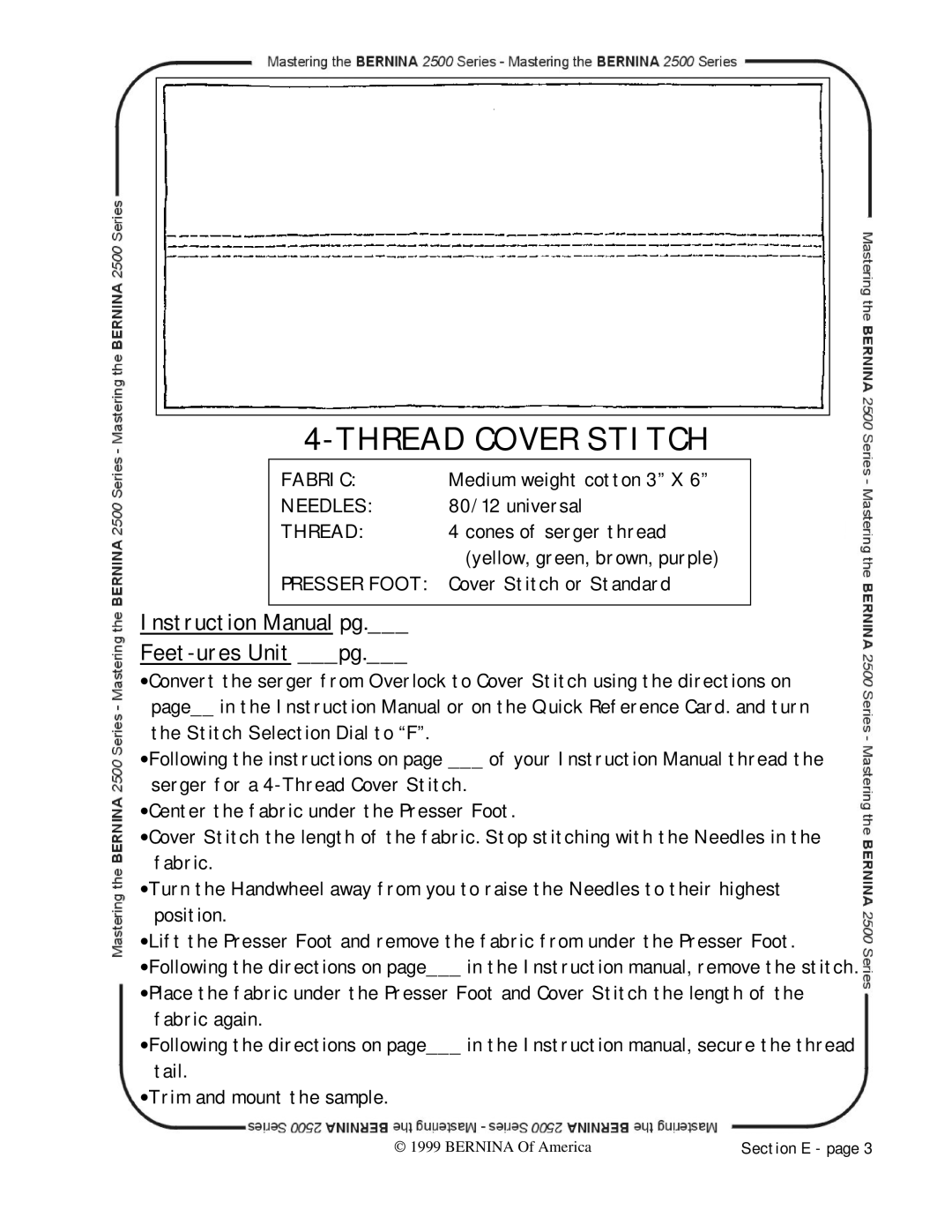 Bernina 2500 manual Thread Cover Stitch, Feet-ures Unit pg 