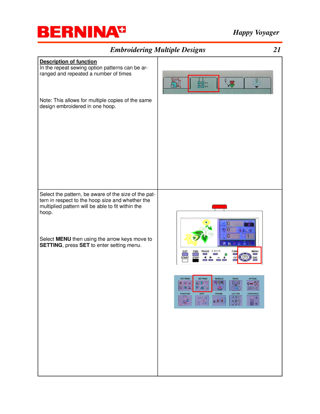 Bernina manual Happy Voyager Embroidering Multiple Designs, Description of function 