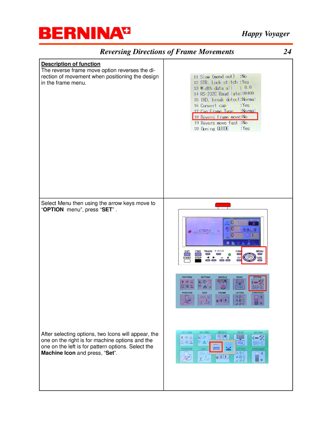 Bernina manual Happy Voyager Reversing Directions of Frame Movements, Description of function 
