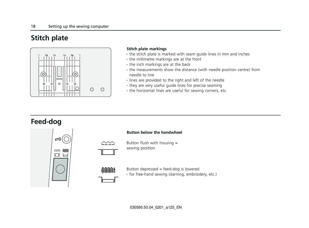 Bernina Sewing Machine manual Feed-dog, Stitch plate markings, Button below the handwheel 