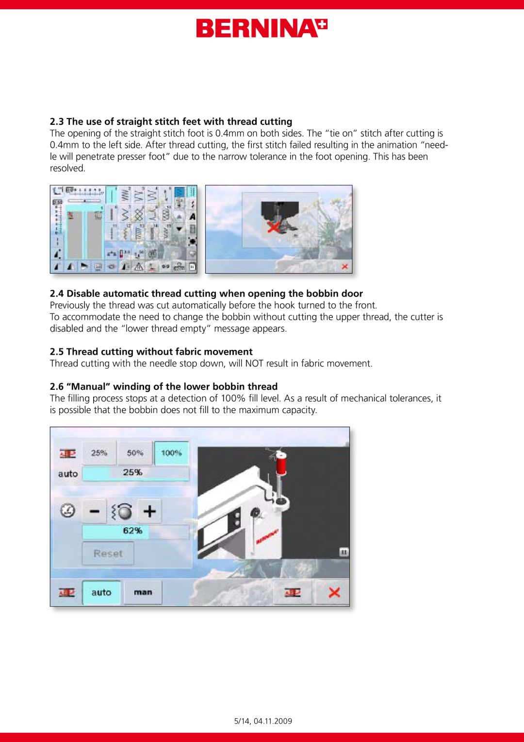 Bernina V29.39.00 manual Use of straight stitch feet with thread cutting, Thread cutting without fabric movement 