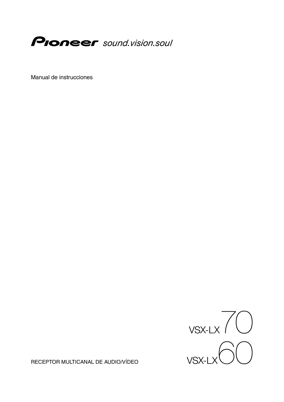 Bernina VSX-LX70, VSX-LX60 manual Manual de instrucciones, Receptor Multicanal De Audio/Vídeo 