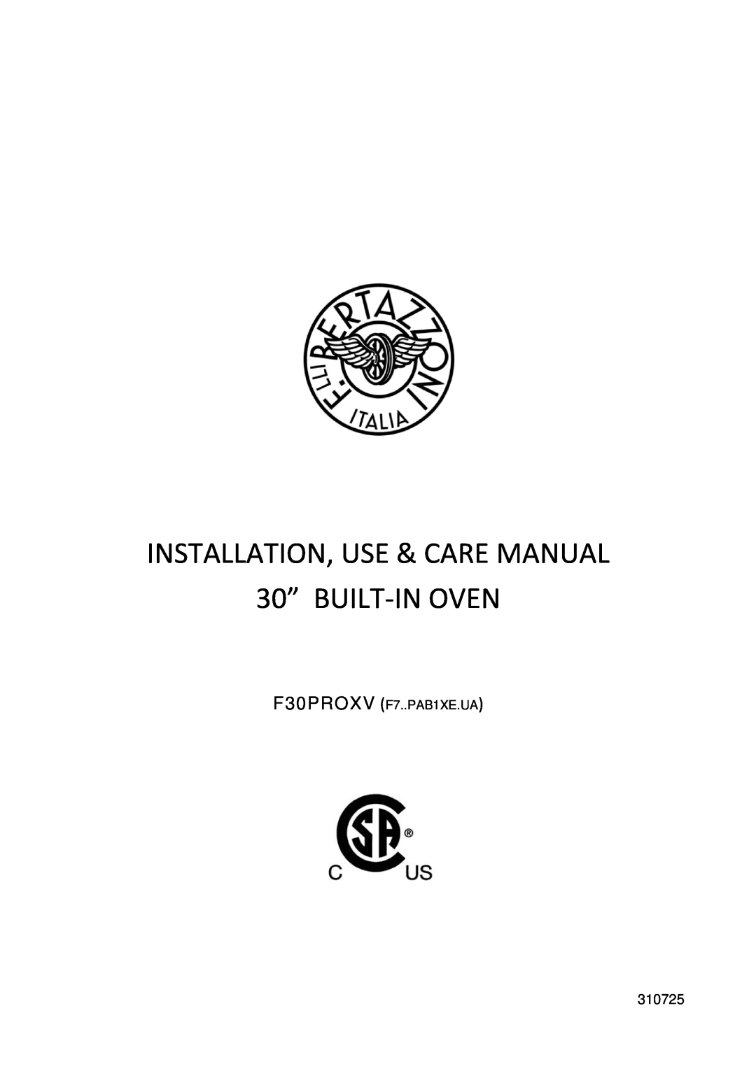Bertazzoni manual INSTALLATION, USE & CARE MANUAL 30” BUILT‐IN OVEN, F30PROXV F7..PAB1XE.UA 