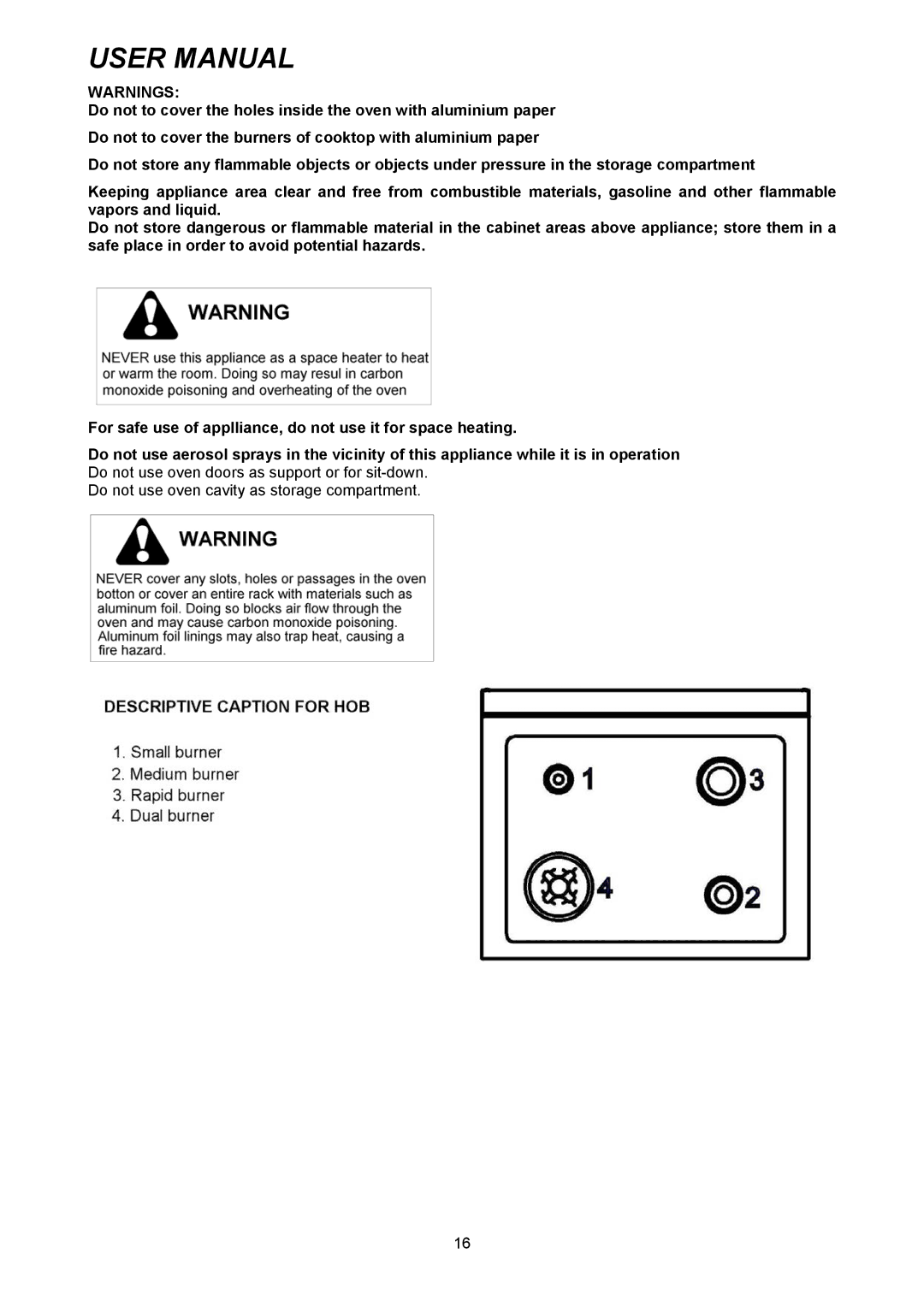 Bertazzoni H304GGVCR, H304GGVVI, H304GGVNE manual Do not use oven cavity as storage compartment 