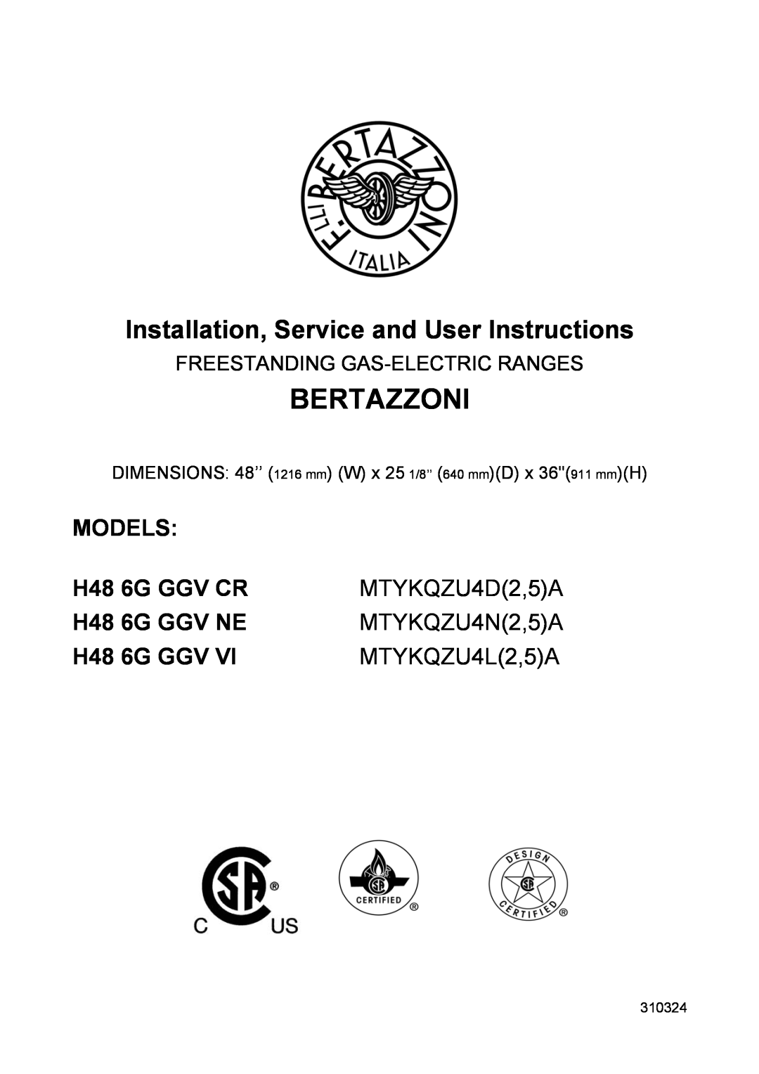Bertazzoni H48 6G GGV VI dimensions Bertazzoni, Installation, Service and User Instructions, Models, 6G GGV CR, 6G GGV NE 
