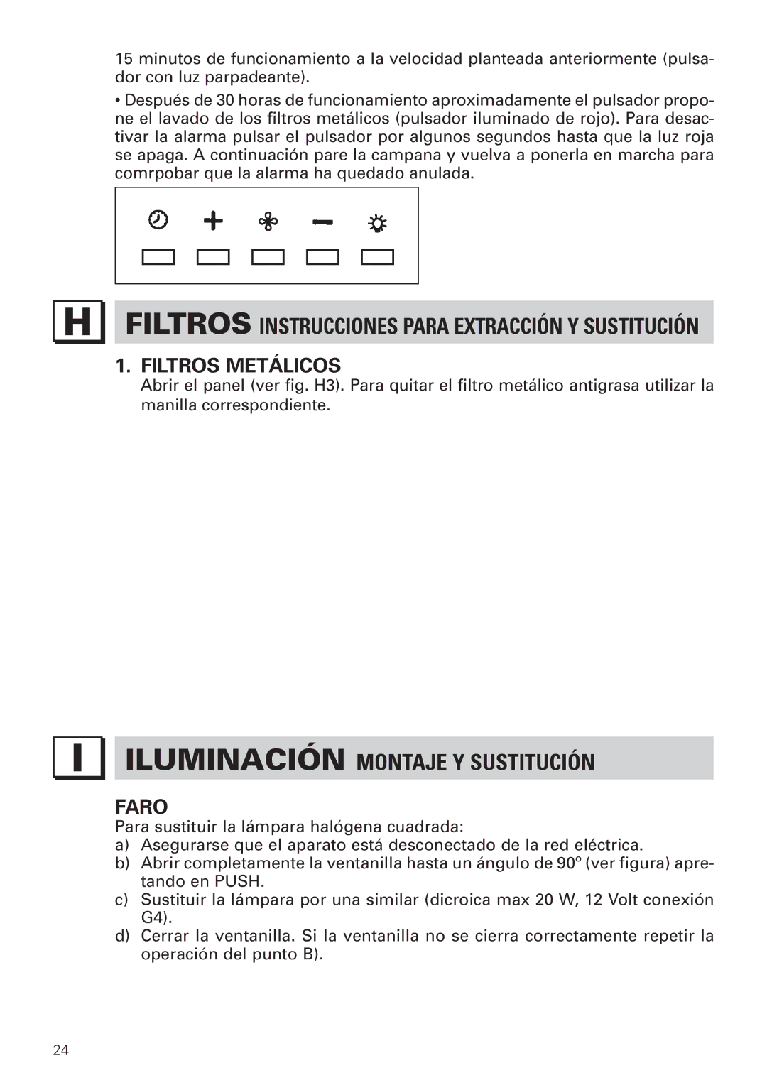 Bertazzoni KIN 30 PER X, KIN 36 PER X manual Iluminación Montaje Y Sustitución, Filtros Metálicos, Faro 