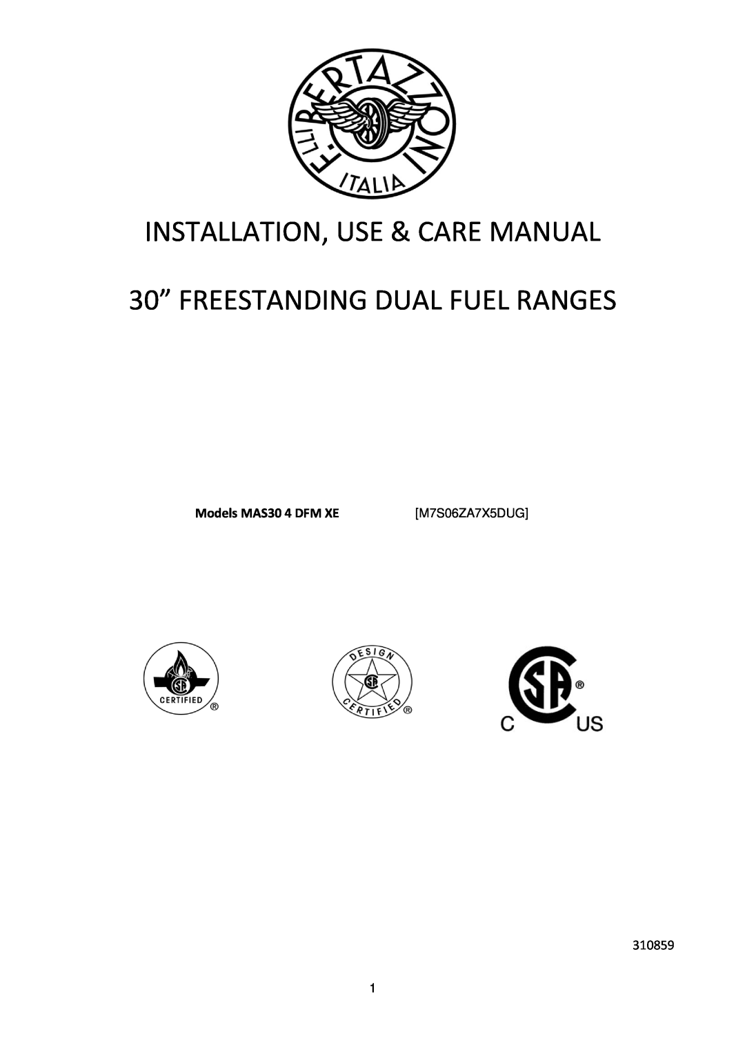 Bertazzoni M7S06ZA7X5DUG manual INSTALLATION, USE & CARE MANUAL 30” FREESTANDING DUAL FUEL RANGES, Models MAS30 4 DFM XE 