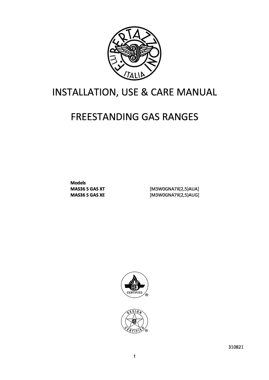 Bertazzoni MAS365GASXT, MAS365GASXE manual Installation, Use & Care Manual Freestanding Gas Ranges, Models, MAS36 5 GAS XT 
