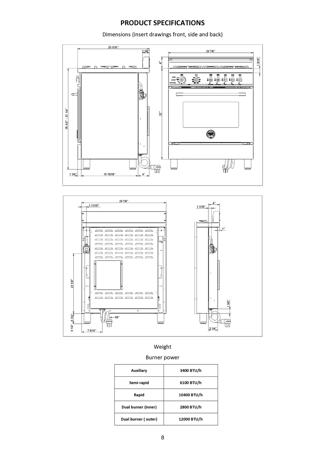 Bertazzoni X304PIRBI, X304PIRGI, X304PIRVE, X304PIRNE, X304PIRCR, X304PIRBL manual Product Specifications, Auxiliary 3400 BTU/h 