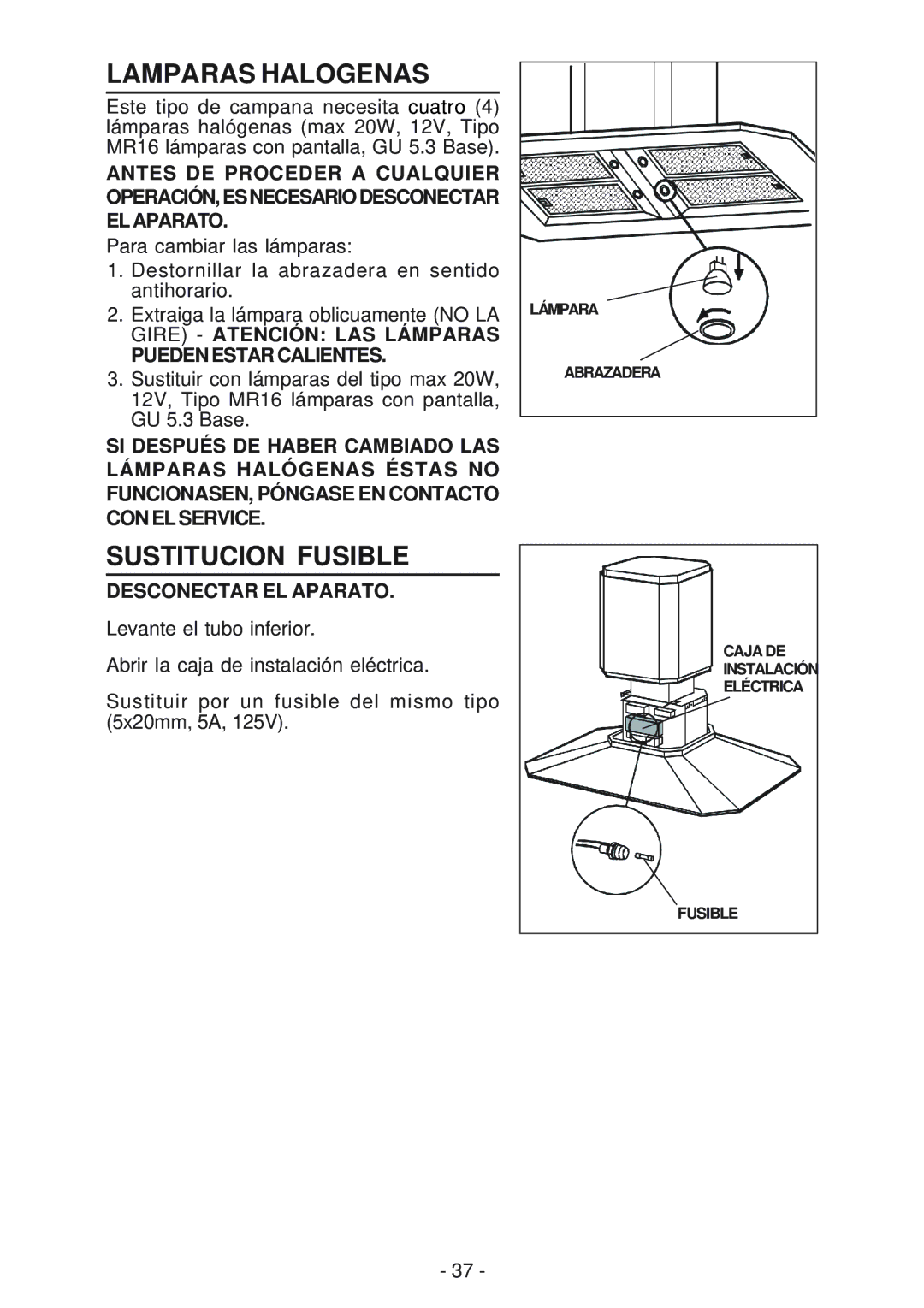 Best IS170 manual Lamparas Halogenas, Sustitucion Fusible, Pueden Estar Calientes, Desconectar EL Aparato 