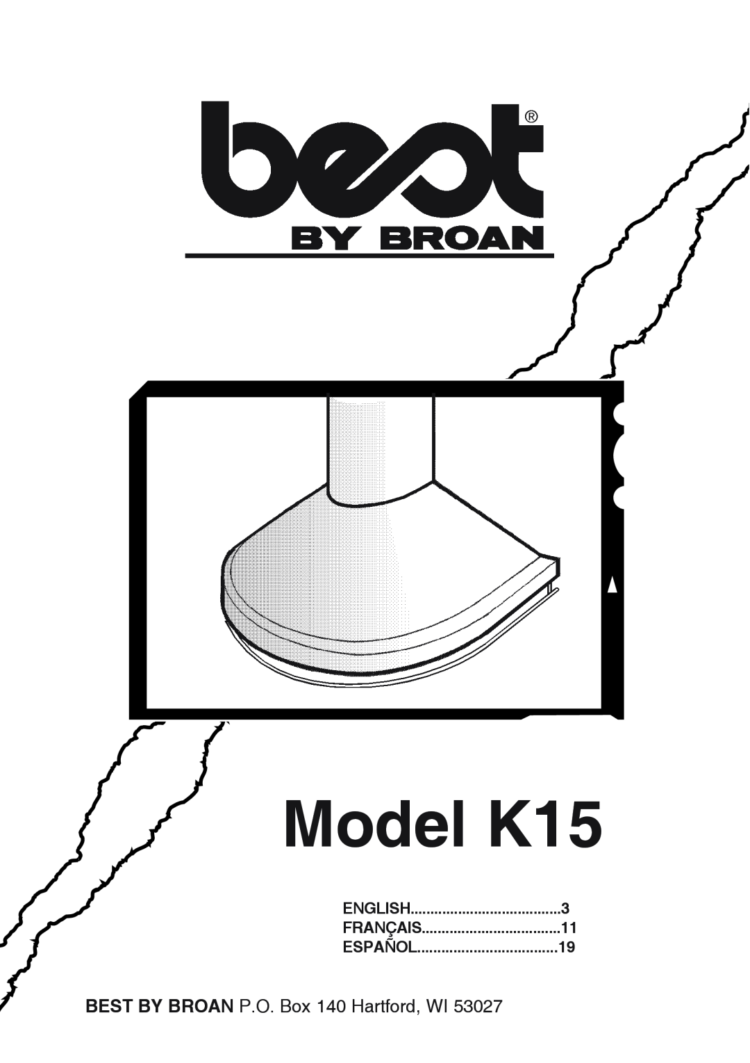 Best manual Model K15, BEST BY BROAN P.O. Box 140 Hartford, WI, English, Français 