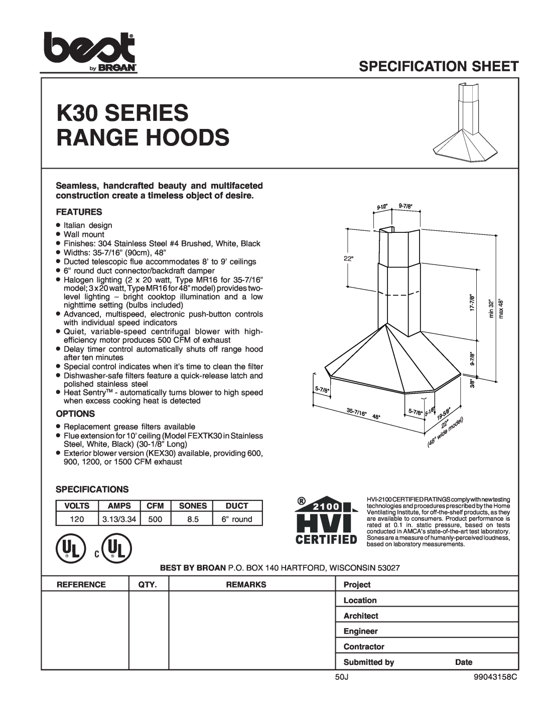 Best K30 Series specifications K30 SERIES RANGE HOODS, Specification Sheet, Features, Options, Specifications 