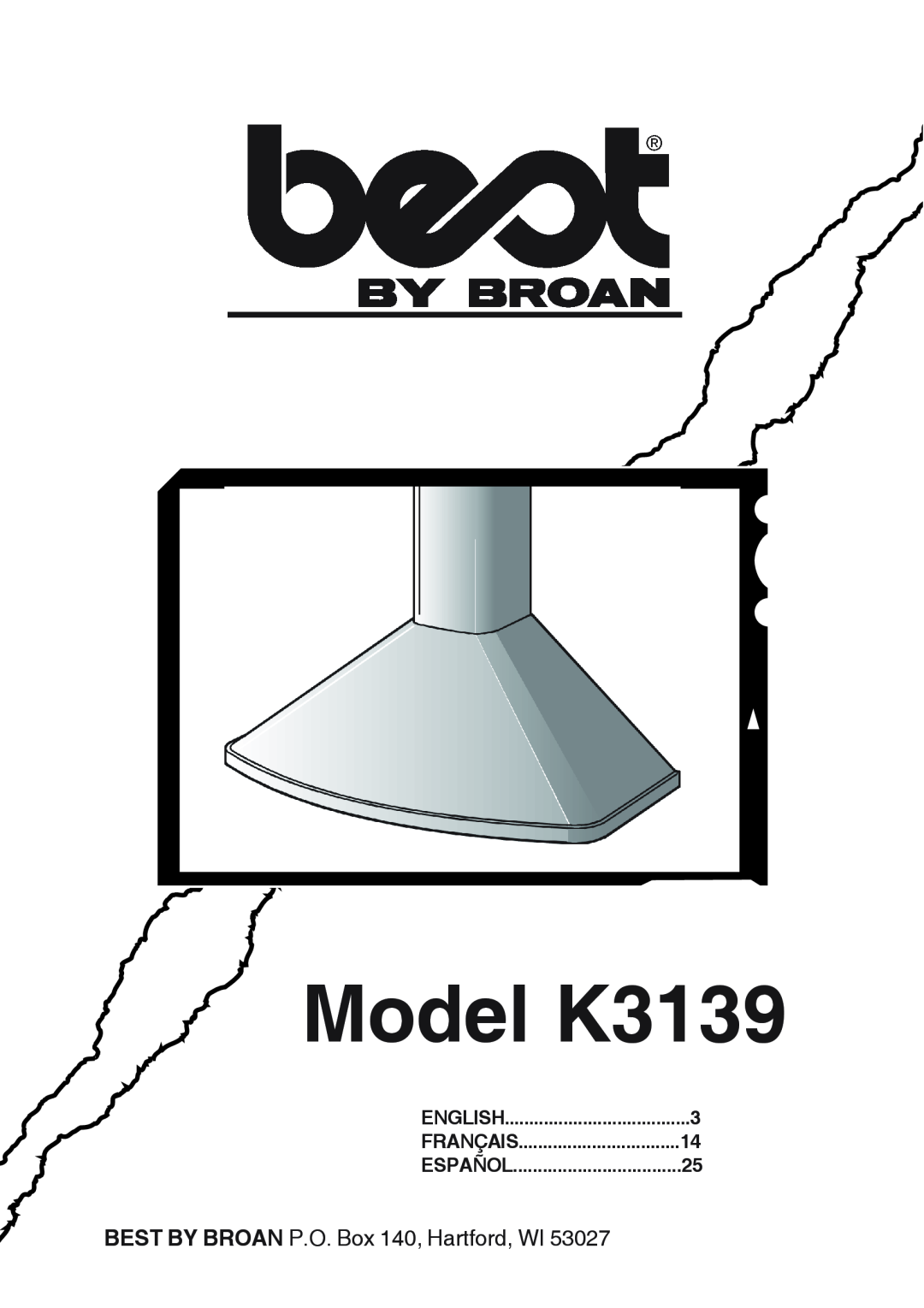 Best manual Model K3139, BEST BY BROAN P.O. Box 140, Hartford, WI 