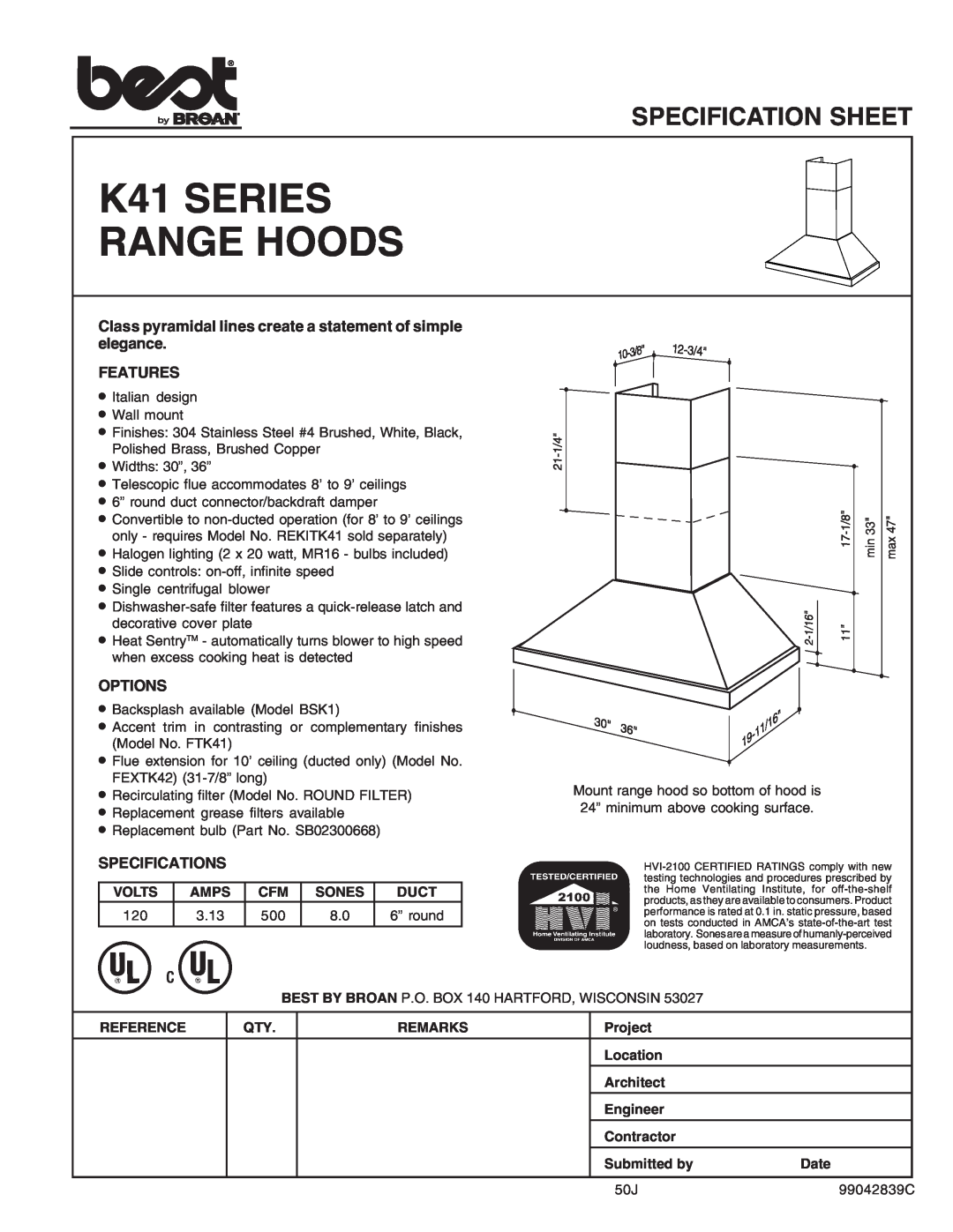 Best specifications K41 SERIES RANGE HOODS, Specification Sheet, Features, Options, Specifications 