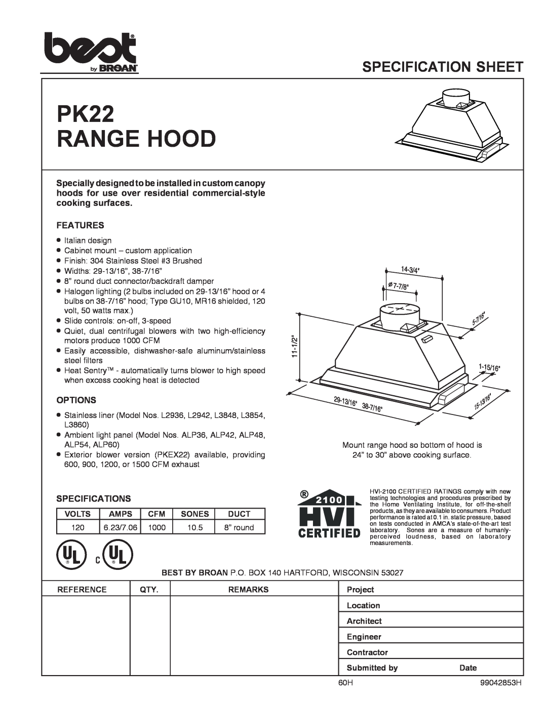 Best specifications PK22 RANGE HOOD, Specification Sheet, Features, Options, Specifications 