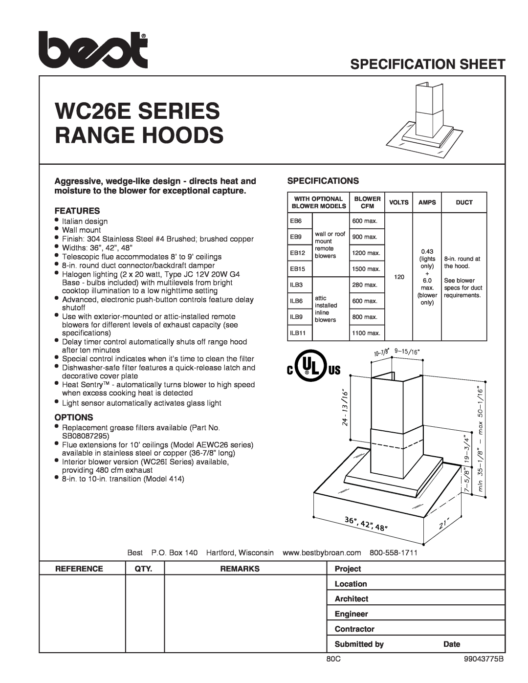 Best WC26E Series specifications WC26E SERIES RANGE HOODS, Specification Sheet, Features, Options, Specifications 