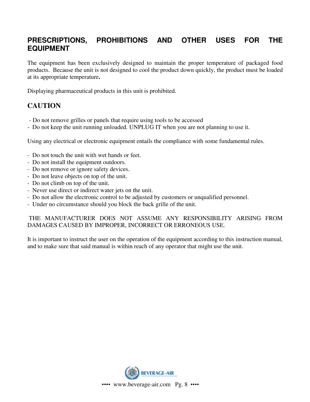 Beverage-Air CF-3 operation manual PRESCRIPTIONS, Prohibitions and Other Uses for the Equipment 