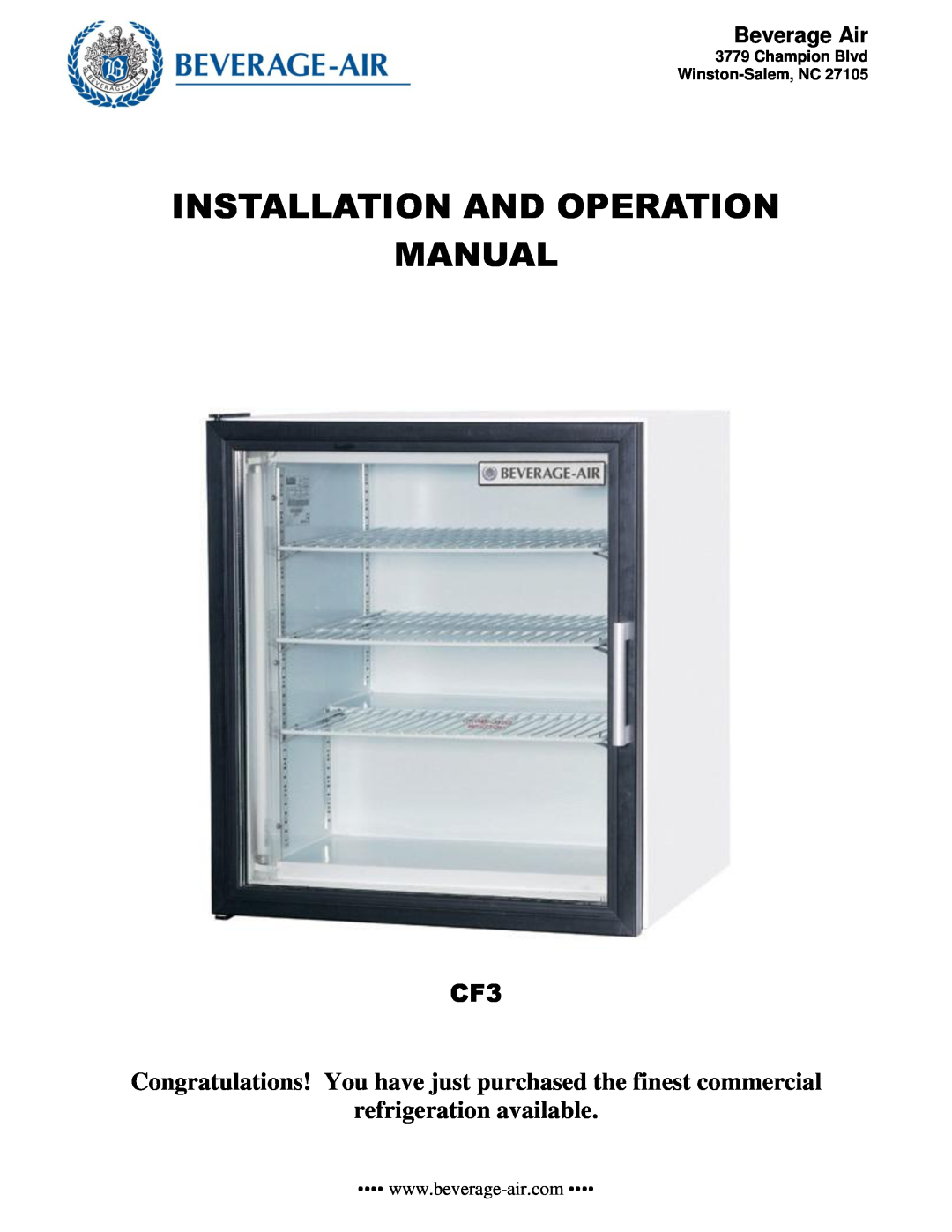Beverage-Air CF-3 operation manual Beverage Air, refrigeration available, Champion Blvd Winston-Salem,NC 