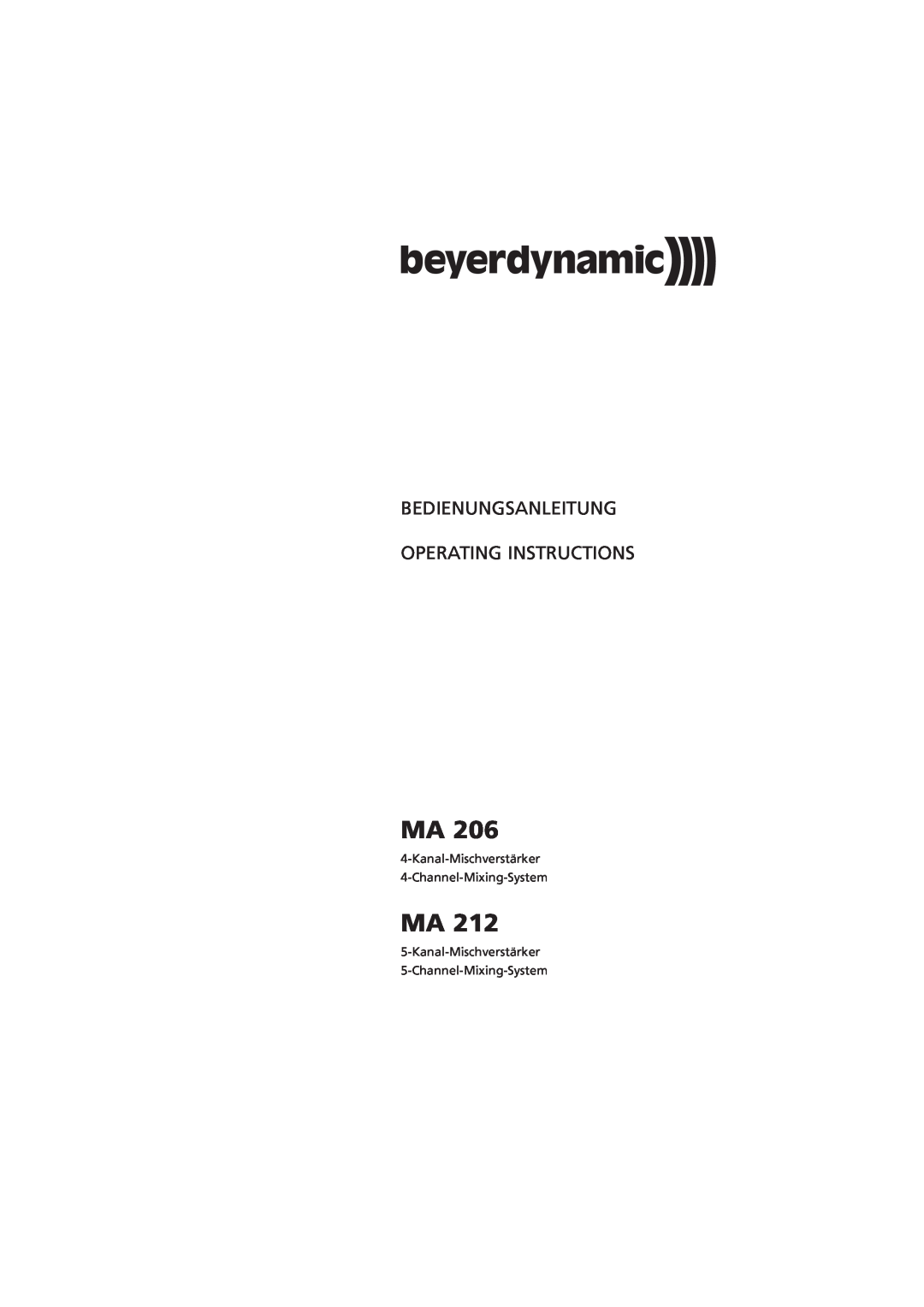Beyerdynamic MA 206 manual Bedienungsanleitung Operating Instructions, Kanal-Mischverstärker 4-Channel-Mixing-System 