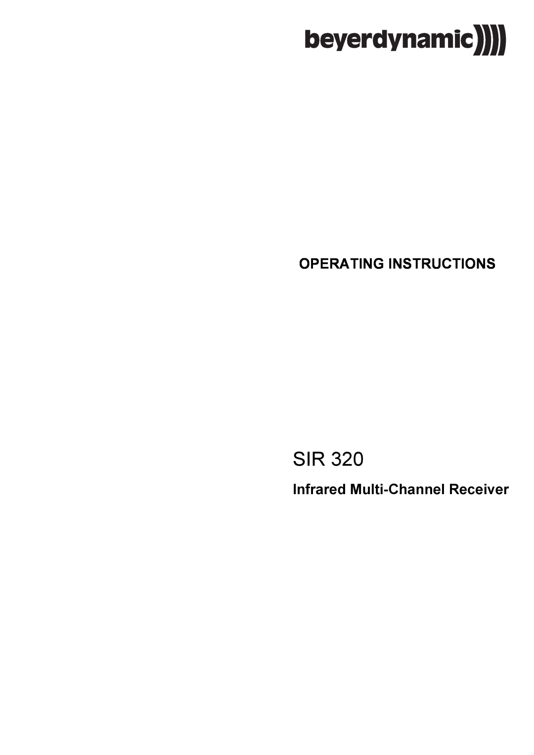 Beyerdynamic SIR 320 operating instructions Operating Instructions, Infrared Multi-ChannelReceiver 