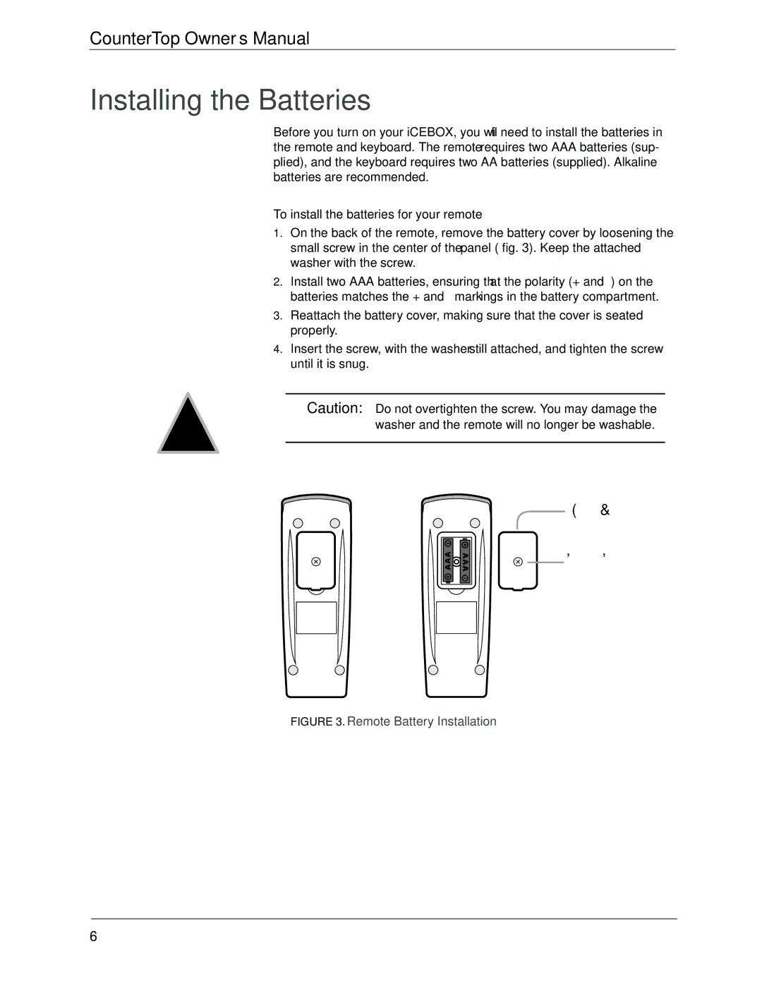 Beyond icebox countertop Installing the Batteries, Battery Cover Secured Screw, To install the batteries for your remote 