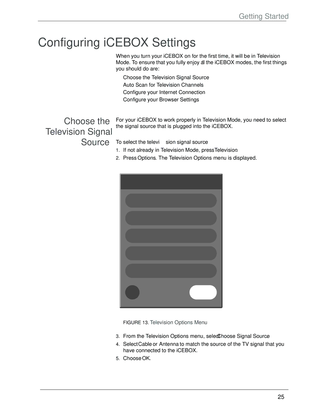 Beyond icebox countertop owner manual Configuring iCEBOX Settings, Choose Television Signal Source 