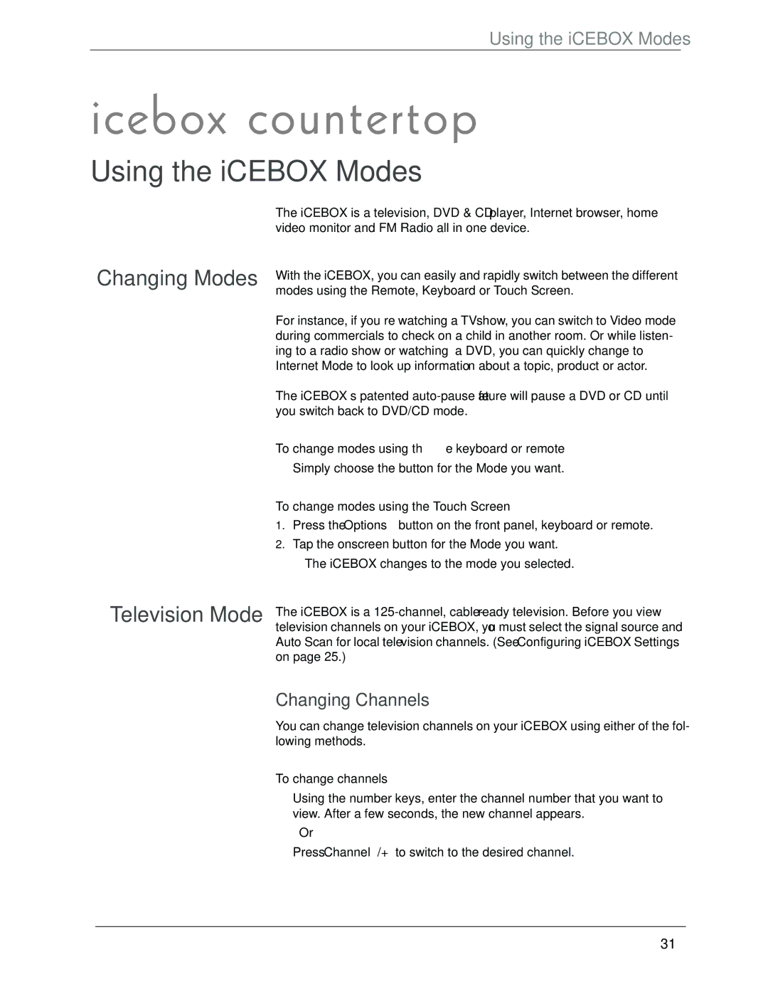 Beyond icebox countertop owner manual Using the iCEBOX Modes, Changing Modes Television Mode, Changing Channels 