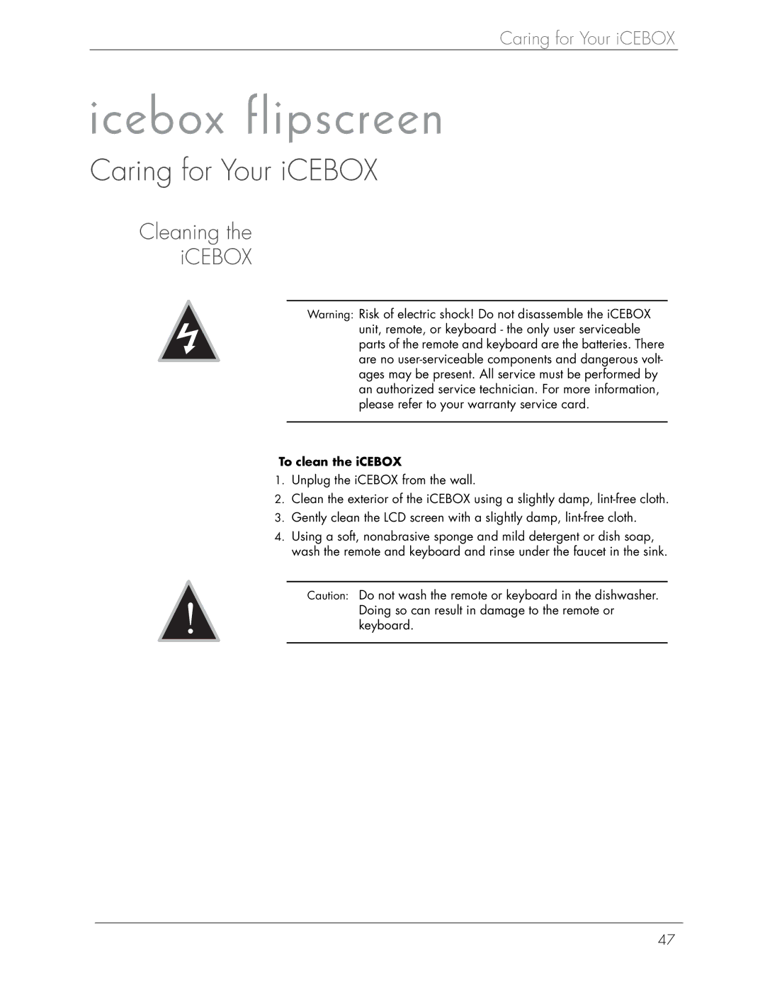 Beyond Icebox Flipscreen manual Caring for Your iCEBOX, To clean the iCEBOX 